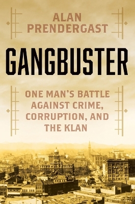 Gangbuster - Alan Prendergast