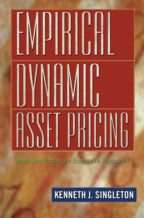 Empirical Dynamic Asset Pricing - Kenneth J. Singleton