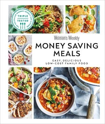 Australian Women's Weekly Money-saving Meals -  Australian Women's Weekly