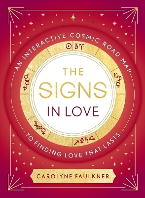 The Signs in Love - Carolyne Faulkner