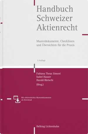 Handbuch Schweizer Aktienrecht - Kathrin Albrecht, Thomas Anwander, Harald Bärtschi, Nico Bernhard, Christian Beutter, André Bloch, Markus Bösiger, Matthias Courvoisier, Philippine Dalla Corte, Daniel R. Engel, Philipp M. Engel, Matthias Forster, Oliver Fritschi, Tino Gaberthüel, Dario Galli, Eliane E. Ganz, Dieter Gessler, Urs P. Gnos, Rolf W. Günter, Franziska Hammer, Jens Hanebrink, Lothar Jansen, Jacqueline Janser, Daniel Jenny, Nicolas Keller, Thorsten Kleibold, Bernadette Koch, Livia Koller, Karolina Kuprecht, Samuel Lieberherr, Mauro Loosli, Sarah Luber, Harald Maag, Manuel Meyer, Marco Novoselac, Mirjam Olah, Anna Peter, Patrik R. Peyer, Mark Roth, Bettina Rudin, Annalise Rüeger, Adrian Rüesch, Reto Seiler, Nando Stauffer von May, Stephanie Stohwasser, Christoph D. Studer, Jenny Süess, Urs Suter, Fabiana Theus Simoni, Matthias D. Trautmann, Markus Vischer, Andrea Tina Weber, Claudia Weber, Georg Weber, Kinga M. Weiss, Alex Wille, Christoph Zaugg, Ivo Zuberbühler