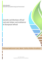 Genetic architecture of leaf rust and stripe rust resistance in European wheat - Ulrike Beukert