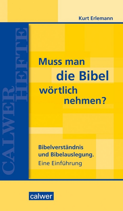 Muss man die Bibel wörtlich nehmen? - Kurt Erlemann