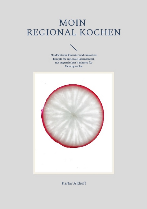 Moin regional kochen - Kartar Althoff