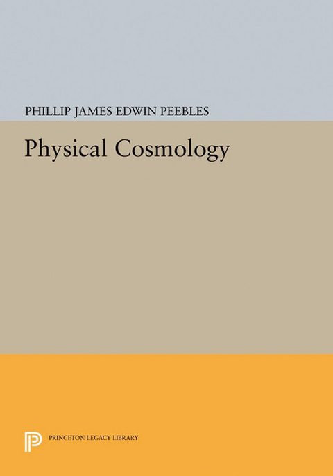 Physical Cosmology -  P. J. E. Peebles