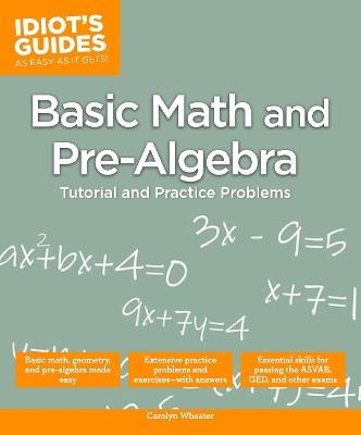 Basic Math and Pre-Algebra - Carolyn Wheater