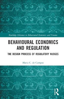 Behavioural Economics and Regulation - Maria C. de Campos