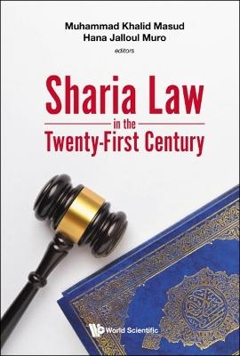 Sharia Law In The Twenty-first Century - 