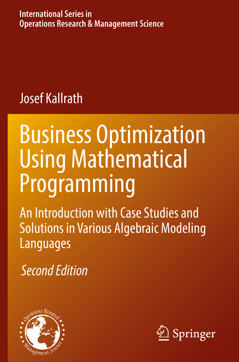 Business Optimization Using Mathematical Programming - Josef Kallrath