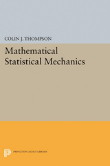 Mathematical Statistical Mechanics - Colin J. Thompson