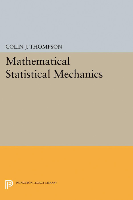 Mathematical Statistical Mechanics - Colin J. Thompson