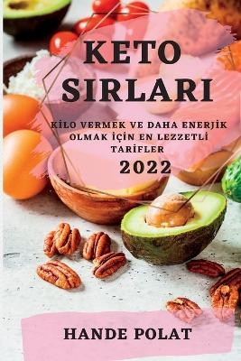 Keto Sirlari 2022 - Hande Polat