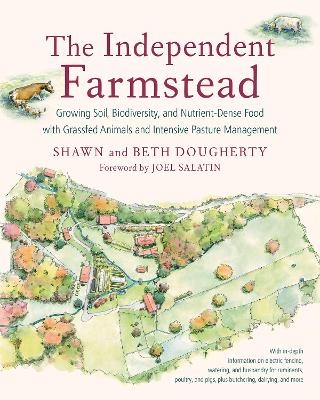 The Independent Farmstead - Beth Dougherty, Shawn Dougherty