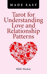 Tarot for Understanding Love and Relationship Patterns Made Easy -  Nikki Mackay