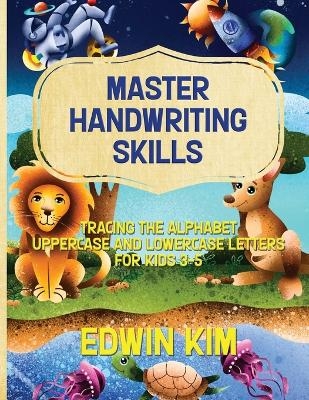 Master Handwriting Skills - Edwin Kim