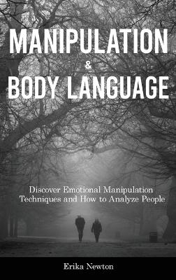 Manipulation and Body Language - Erika Newton