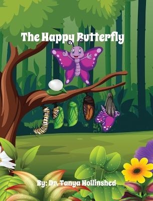 The Happy Butterfly - Dr Tanya Hollinshed