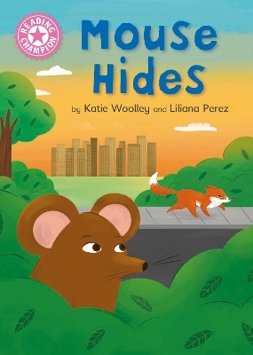 Reading Champion: Mouse Hides - Katie Woolley