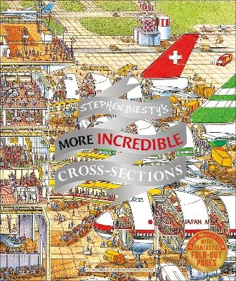 Stephen Biesty's More Incredible Cross-sections - Richard Platt