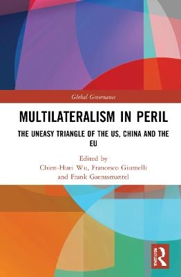 Multilateralism in Peril - 