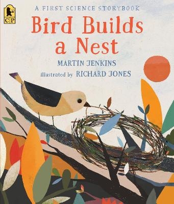 Bird Builds a Nest: A First Science Storybook - Martin Jenkins