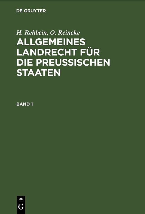 Allgemeines Landrecht für die Preußischen Staaten. Band 1