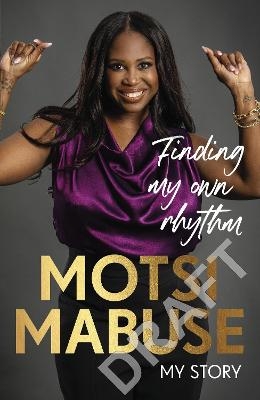 Finding My Own Rhythm - Motsi Mabuse