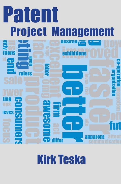 Patent Project Management -  Kirk Teska