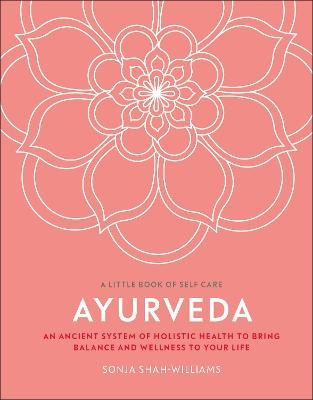 Ayurveda - Sonja Shah-Williams