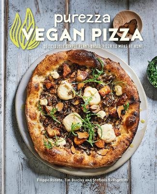 Purezza Vegan Pizza - Stefania Evangelisti, Tim Barclay, Filippo Rosato