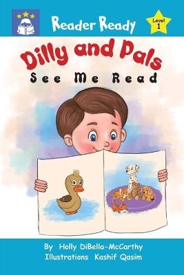 Dilly and Pals - Holly Dibella-McCarthy