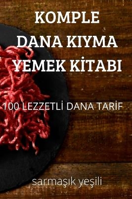 Komple Dana Kiyma Yemek Kİtabi -  Sarmaşık Yeşili