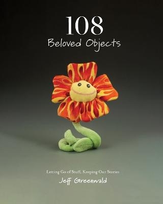 108 Beloved Objects [PAPERBACK] - Jeff Greenwald