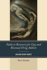 Paths to Recovery for Gay and Bisexual Drug Addicts -  Paul Schulte