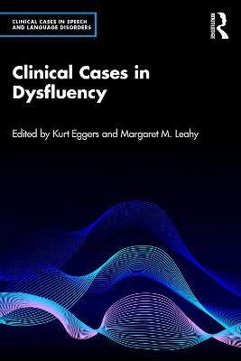 Clinical Cases in Dysfluency - 