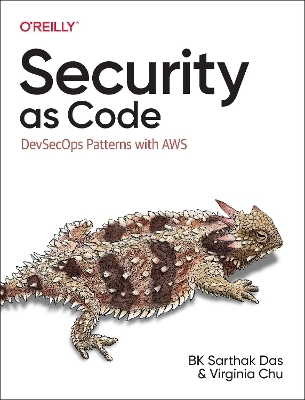 Security as Code - Bk Sarthak Das, Virginia Chu