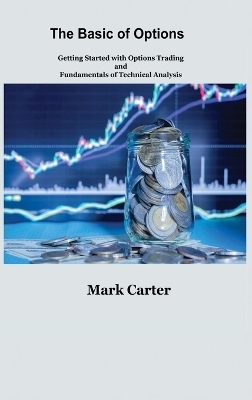 The Basics of Options - Mark Carter