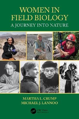 Women in Field Biology - Martha L. Crump, Michael J. Lannoo