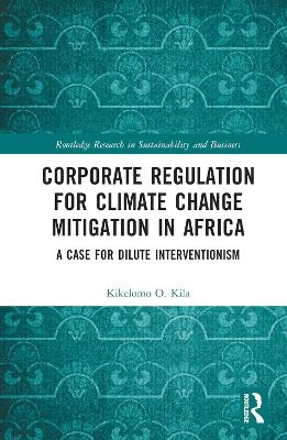 Corporate Regulation for Climate Change Mitigation in Africa - Kikelomo O. Kila