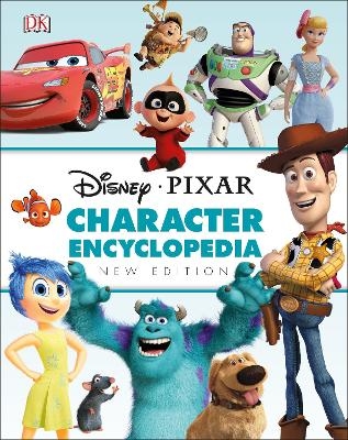 Disney Pixar Character Encyclopedia New Edition -  Dk