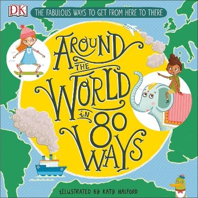 Around the World in 80 Ways -  Dk