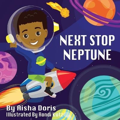 Next Stop Neptune - Aisha Doris