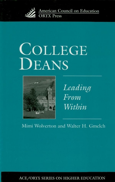 College Deans -  Walter H. Gmelch,  Mimi Wolverton