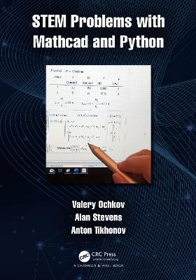 STEM Problems with Mathcad and Python - Valery Ochkov, Alan Stevens, Anton Tikhonov