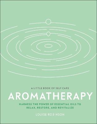 Aromatherapy - Louise Robinson