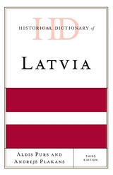 Historical Dictionary of Latvia -  Andrejs Plakans,  Aldis Purs