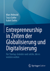 Entrepreneurship in Zeiten der Globalisierung und Digitalisierung - Marc Helmold, Tracy Dathe, Isabel Dathe