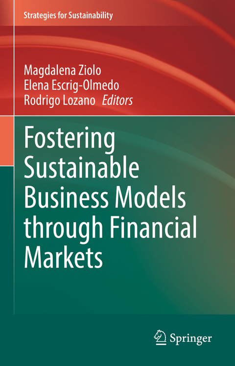 Fostering Sustainable Business Models through Financial Markets - 