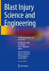 Blast Injury Science and Engineering - Bull, Anthony M. J.; Clasper, Jon; Mahoney, Peter F.; McGregor, Alison H; Masouros, Spyros D; Ramasamy, Arul