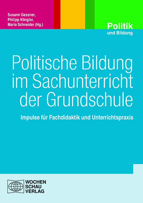 Politische Bildung im Sachunterricht der Grundschule - 